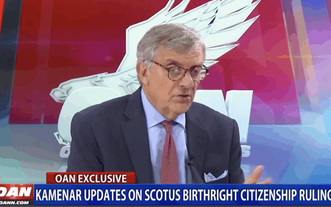 Kamenar Analyzes Supreme Court Birthright Citizenship Deliberations